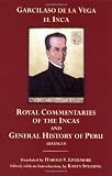 The Royal Commentaries of the Incas and General History of Peru, Abridged