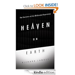 Heaven on Earth - Richard Landes