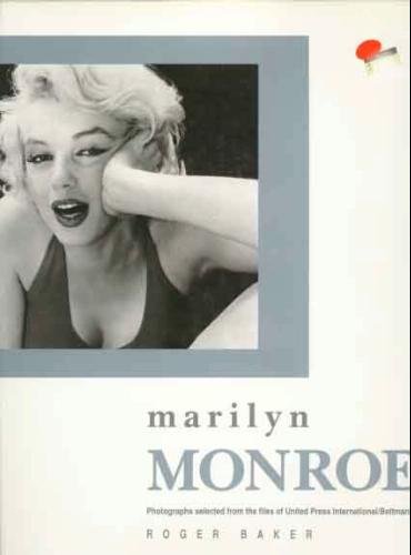 Marilyn Monroe: Photographs selected from the files of United Press Intl