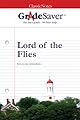 GradeSaver (tm) ClassicNotes Lord of the Flies: Study Guide