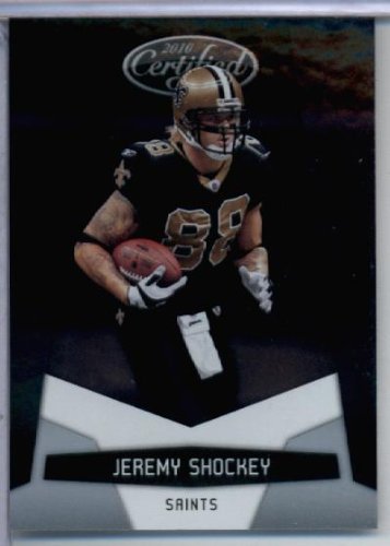 2010 Panini Certified Football Card # 94 Jeremy Shockey - New Orleans Saints - NFL Trading Card in Screwdown Case