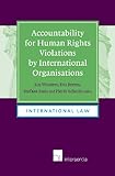 Accountability for human rights violations by international organisations