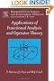 Applications of Functional Analysis and Operator Theory, Volume 200, Second Edition (Mathematics in Science and Engineering)