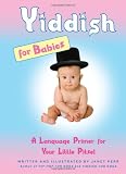 Yiddish for Babies: A Language Primer for Your Little Pitsel