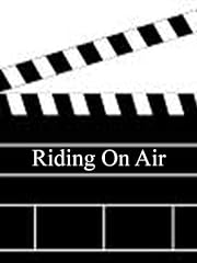 Riding On Air