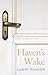 Haven's Wake (Flyover Fiction)