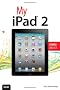 My iPad 2 (covers IOS 4.3)