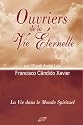 Ouvriers de la Vie &Eacute;ternelle (French Edition)