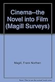Cinema : the novel into film