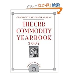 【クリックでお店のこの商品のページへ】The CRB Commodity Yearbook 2007, with CD-ROM: Commodity Research Bureau: 洋書