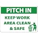 NMC M724AB Housekeeping Sign, Legend "PITCH IN KEEP AREA CLEAN & SAFE" with Graphic, 14" Length x 10" Height, Aluminum 0.40, Green on White