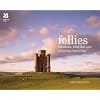 Follies: Fabulous, Fanciful and Frivolous Buildings