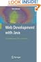 Web Development with Java: Using Hibernate, JSPs and Servlets