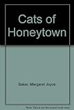 The cats of Honey Town [i.e. Honeytown]