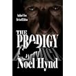 The Prodigy ~ Noel Hynd