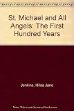 St Michael and All Angels, Maesteg : the first hundred years