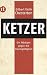 Ketzer: Eine Verteidigung der 