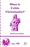 What is Celtic Christianity?