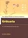 Book The Clinical Practice Of Chinese Medicine: Urticaria (The Clinical Practice of Chinese Medicine Series)