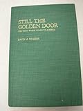 Still the golden door : the Third World comes to America