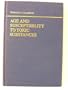Age and Susceptibility to Toxic Substances (Environmental Science and Technology: A Wiley-Interscience Series of Texts and Monographs)