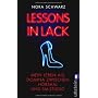 Lessons in Lack: Mein Leben als Domina zwischen H�&hellip von Nora Schwarz