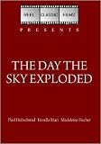 The Day the Sky Exploded (1958)
