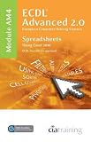 ECDL Advanced Syllabus 2.0 Module AM4 Spreadsheets Using Excel 2010