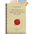 The Memoirs of Napoleon Bonaparte, Vol. 2 of 2 (Forgotten Books) by Louis Antoine Fauvelet de Bourrienne