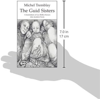 The Guid Sisters: A Translation of Les Belles-Soeurs into Modern Scots (Picas Series)