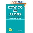 How to Be Alone (The School of Life)