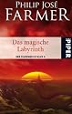 Das magische Labyrinth: Der Flusswelt-Zyklus 4: Der Flusswelt-Zyklus 04