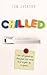 Chilled: How Refrigeration Changed the World and Might Do So Again