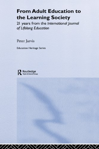 From Adult Education to the Learning Society: 21 Years of the International Journal of Lifelong Education (Education Heritage)