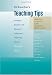 McKeachie's Teaching Tips: Strategies, Research, and Theory for College and University Teachers McKeachie's Teaching Tips: Strategies, Research, and Theory for College and University Teachers