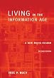 Living in the Information Age: A New Media Reader (with InfoTrac) (Wadsworth Series in Mass Communication and Journalism)