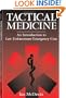 Tactical Medicine: An Introductory To Law Enforcement Emergency Care