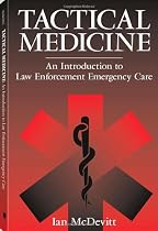 Tactical Medicine: An Introductory to Law Enforcement Emergency Care