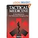 Tactical Medicine: An Introductory To Law Enforcement Emergency Care