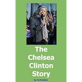 The Chelsea Clinton Story