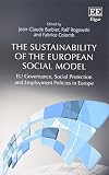 The sustainability of the European social model : EU governance, social protection and employment policies in Europe