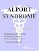 Alport Syndrome - A Bibliography and Dictionary for Physicians, Patients, and Genome Researchers