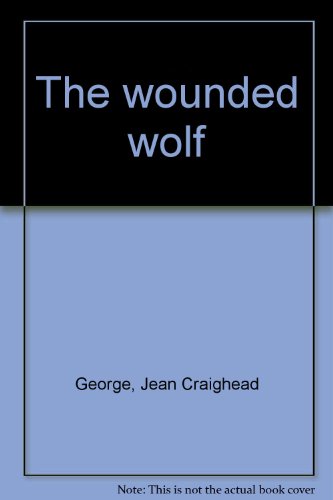 The wounded wolf