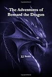 The Adventures Of Bernard The Dragon
