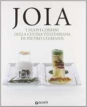 Joia. I nuovi confini della cucina vegetariana