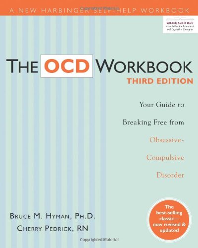 The OCD Workbook: Your Guide to Breaking Free from Obsessive-Compulsive Disorder The OCD Workbook: Your Guide to Breaking Free from Obsessive-Compulsive Disorder