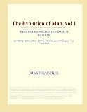 The Evolution of Man, vol 1 (Webster's English Thesaurus Edition)