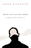 More than nature needs : language, mind, and evolution