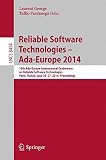 Reliable software technologies -- Ada-Europe 2014 : 19th Ada-Europe International Conference on Reliable Software Technologies, Paris, France, June 23-27, 2014, proceedings