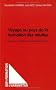 Voyage au pays de la formation des adultes : Dynamiques identitaires et trajectoires sociales